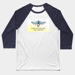 Fighter Jet Born s6h5 Baseball T-Shirt